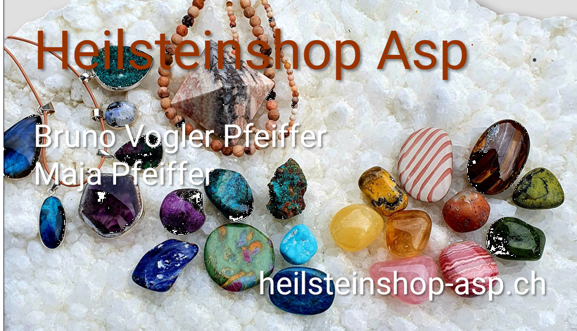 Heilsteinshop Asp — Bruno Vogler Pfeiffer und Maja Pfeiffer, heilsteinshop-asp.ch